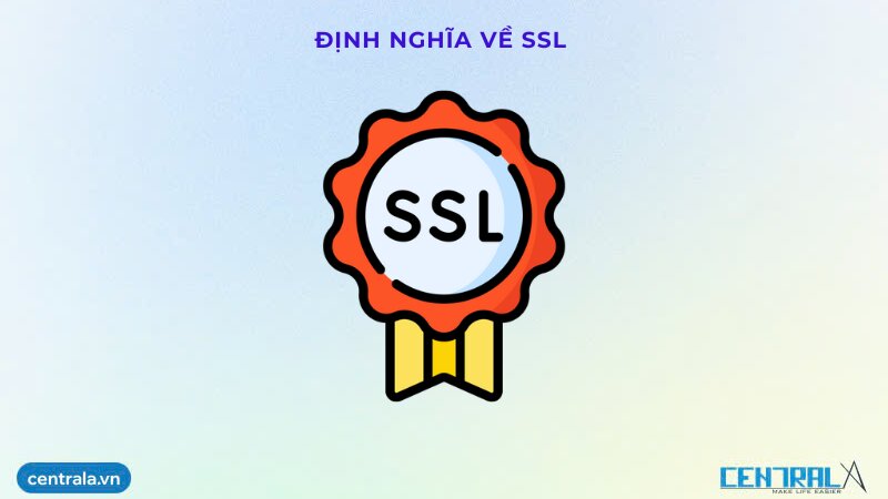 Bảo mật SSL được hiểu như thế nào?