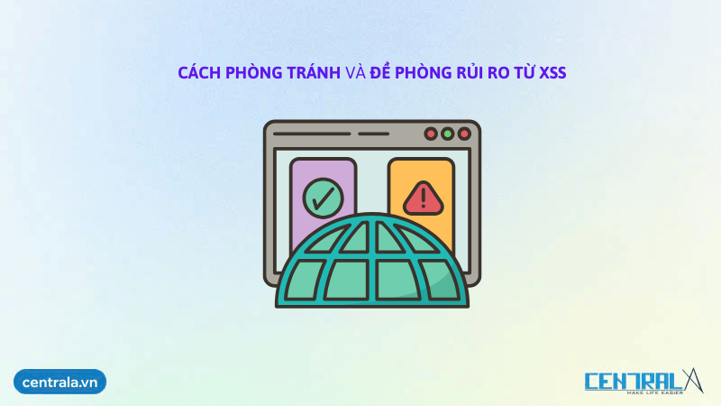cach-phong-tranh-va-han-che-rui-ro-tu-xss