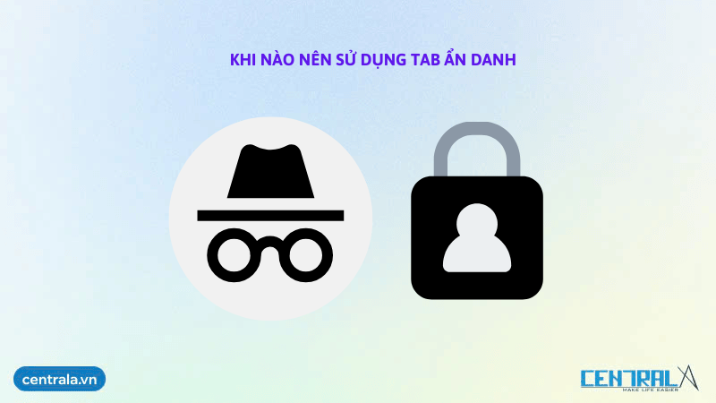 khi-nao-nen-su-dung-tab-an-danh