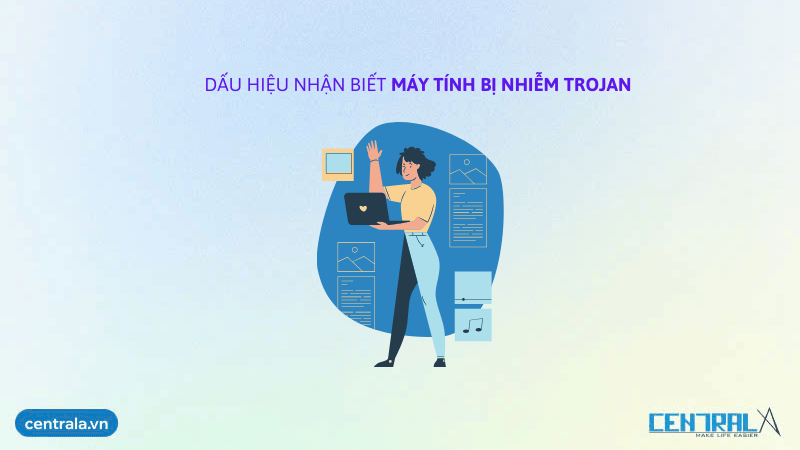 dau-hieu-nhan-biet-khi-may-tinh-nhiem-trojan
