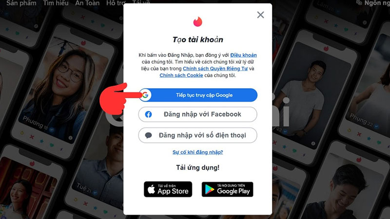 Cách đăng ký Tinder - Đăng ký dễ dàng với tài khoản Google hoặc Facebook