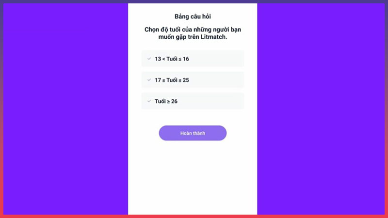 Cách đăng ký Litmatch - Vì là ứng dụng hẹn hò nên bạn cần cân nhắc lựa chọn độ tuổi